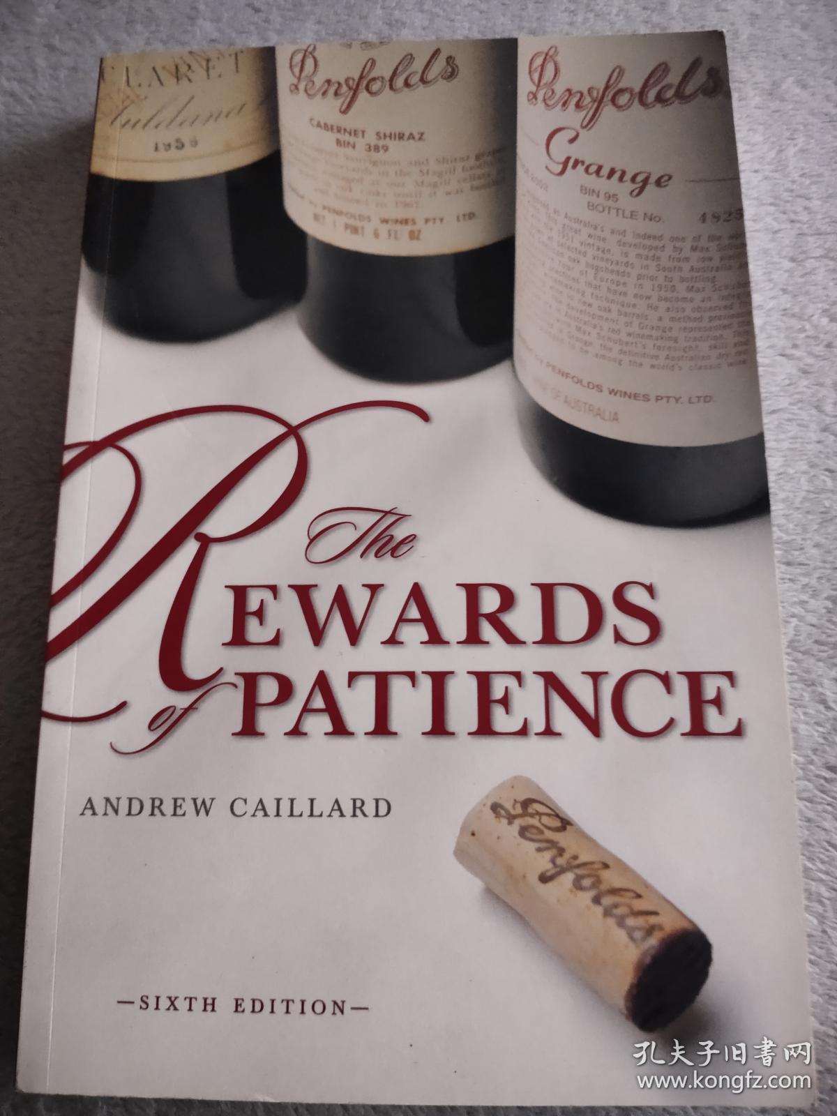 Penfolds The Rewards Of Patience 英文版葡萄酒生产评估酒厂的历史葡萄酒指南 孔夫子旧书网 Penfolds The Rewards Of Patience 英文版葡萄酒生产评估酒厂的历史葡萄酒指南 孔夫子旧书网
