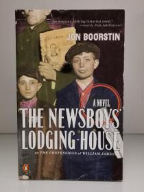 乔恩·布尔斯廷：报童的宿舍   The Newsboys Lodging-House: Or the Confessions of William James by Jon Boorstin（美国文学）英文原版书