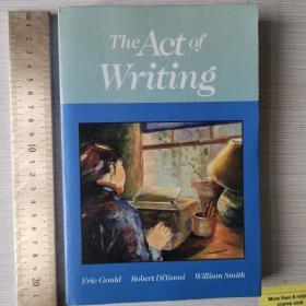 The act of writing art of writing skills for writing 写作技巧 英文原版