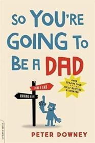 So You're Goind to Be a Dad (Revised Edition)