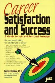 Career Satisfaction and Success: A Guide to Job and Personal Freedom