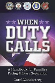 When Duty Calls: A Handbook for Familes Facing Military Separation