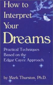 HOW TO INTERPRET YOUR DREAMS