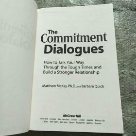 The Commitment Dialogues: How to Talk Your Way Through the Tough Times and Build