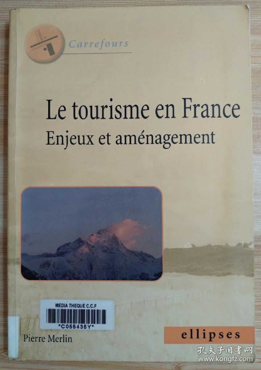 法文原版书 le tourisme en france : enjeux et aménagement (fr