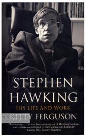 Stephen Hawking: His Life and Work 英文原版-《斯蒂芬·霍金：他的生活和工作》