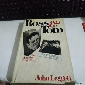 ROSS AND TOM BY JOHN LEGGETT