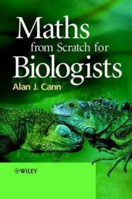 Maths from Scratch for Biologists (Life Sciences) 英文原版   从零开始的生物学家数学     从零开始学生物数学 生物统计学