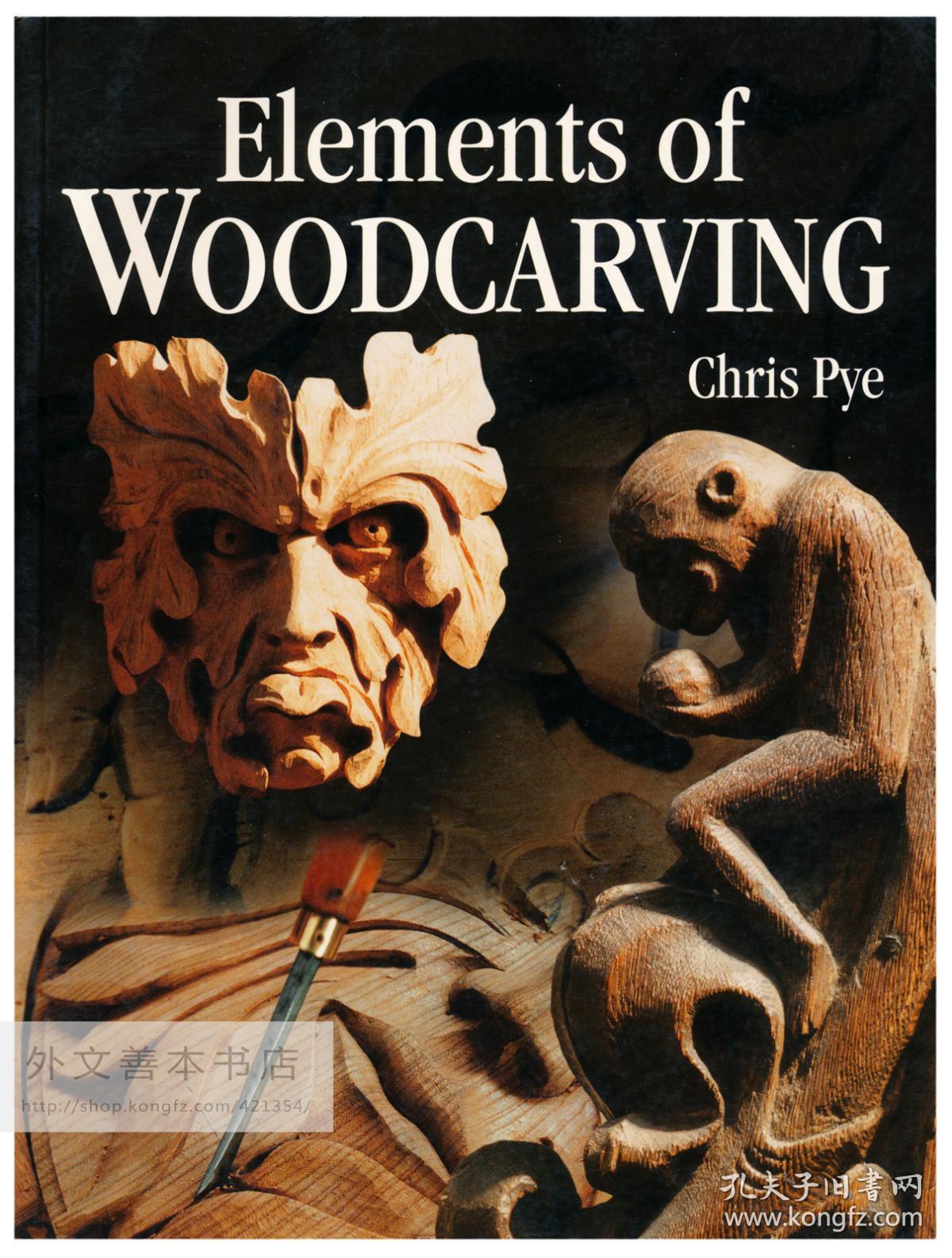 elements of woodcarving 英文原版-《木雕基础》