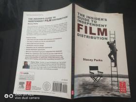 The    Insider's Guide to Independent Film Distribution