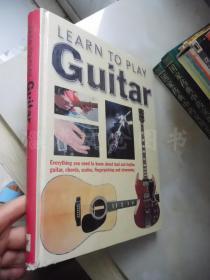 Learn to Play Guitar【大16开精装 英文原版】(学会弹吉他)【见描述】