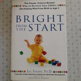 Bright From The Start   Jill Stamm, Ph. D.  英语原版精装