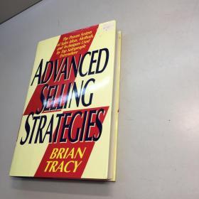 Advanced Selling Strategies: The Proven System of Sales Ideas, Methods, and Techniques Used by Top Salespeople Everywhere高级销售指南