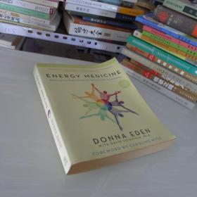 Energy Medicine: Balancing Your Body'sE nergiesfor Optimal Health,J oy, and Vitality