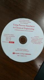 Using Process Simulators in Chemical Engineering 正版 CD （随书附带的正版光盘）