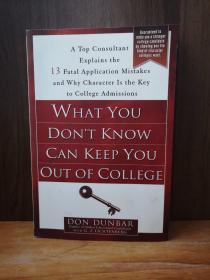 What You Don't Know Can Keep You Out Of College A Top Consultant Explains The 13 Fatal Application Mistakes And Why Character Is The Key To College Admissions