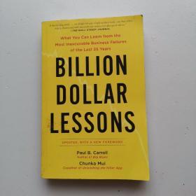 Billion Dollar Lessons：What You Can Learn from the Most Inexcusable Business Failures of the Last 25 Years