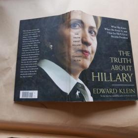 The Truth About Hillary: What She Knew, When She Knew It, and How Far She'll Go to Become President (英语)