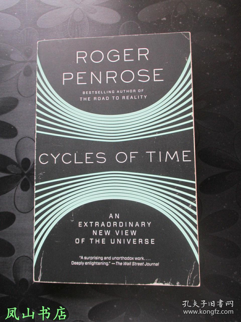 Cycles Of Time 英文原版罗杰 彭罗斯经典作品 宇宙的轮回 正常32开本 非馆无划 品相甚佳 包快递 孔夫子旧书网
