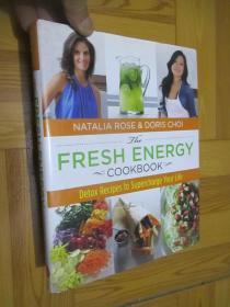 The Fresh Energy Cookbook : Detox Recipes to Supercharge Your Life  （精装）