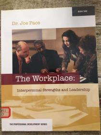 the workplace:interpersonal strengths and leadership