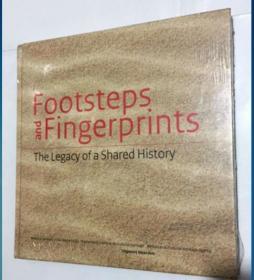 Footsteps and Fingerprints The legacy of a shared history  足迹和指纹共享历史的遗产  英文原版 精装未拆封