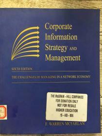 Corporate Information Strategy and Management: The Challenges of Managing in a Network Economy （Paperback version）