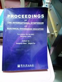 Proceedings of the International Symposium on Electrical Engineering Education:2002（电气工程教育教学国际研讨会）