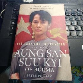 The Lady And The Peacock The Life of Aung San Suu Kyi