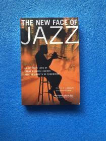 The New Face of Jazz: An Intimate Look at Today's Living Legends and the Artists of Tomorrow  爵士乐的新面孔：近距离观察当今的活着传奇和明日的艺术家