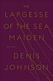 The Largesse of the Sea Maiden：Stories