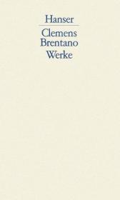Brentano, Clemens Werke - Band III - M?rchen  克萊門斯·布倫塔諾 著作集 第三卷 童話