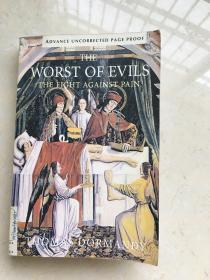THE WORST OF EVILS :THE FIGHT AGAINST PAIN(邪恶之最：封抗疼痛）