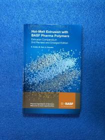 英文原版Hot-melt Extrusion  with BASF Pharma Polymers巴斯夫医药聚合物热熔挤出