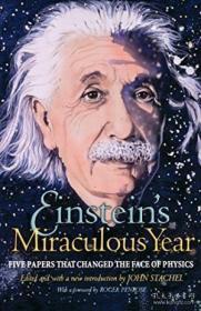 Einstein's Miraculous Year：Five Papers That Changed the Face of Physics