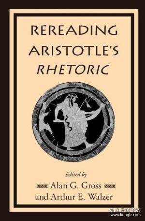 rereading aristotles rhetoric-重读亚里士多德的修辞学