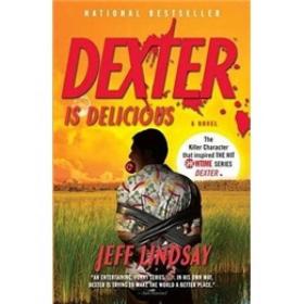 Dexter Is Delicious (Vintage Crime/Black Lizard)