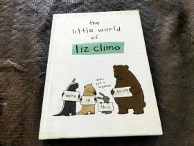 The Little World of Liz Climo 精裝英文兒童故事圖冊