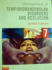 英文原版        Management of Temporomandibular Disorders and Occlusion    颞下颌关节紊乱和闭塞的处理