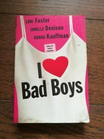 I Love Bad Boys（英文原版，我喜欢坏男孩）
