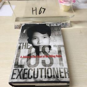 The Lost Executioner：A Story of the Khmer Rouge