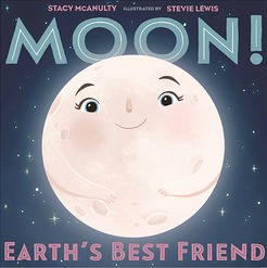 美国插画家Stevie Lewis绘本 Moon! Earth's Best Friend精装