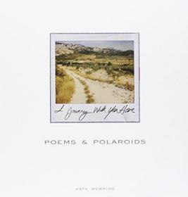 Poems and Polaroids: I Journey With You Here