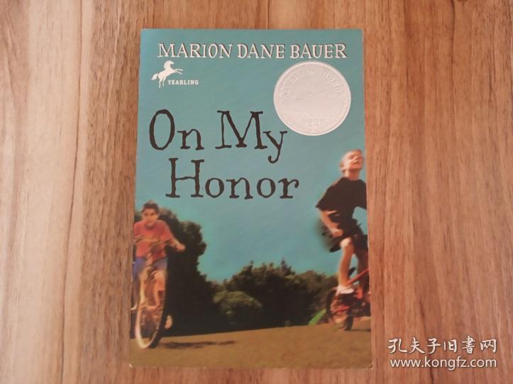 英文原版on My Honor 出事的那一天美国儿童文学大奖 孔夫子旧书网