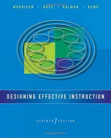 预订2周到货  Designing Effective Instruction   英文原版  设计有效教学（第7版） 莫里森（Morrison）；[美]罗斯（Ross）；[美]肯普（Kemp）计算机技术与课堂教学的整合