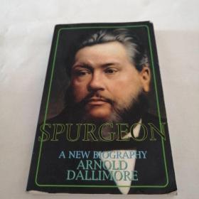 Spurgeon  a new biography by Arnold dallimore