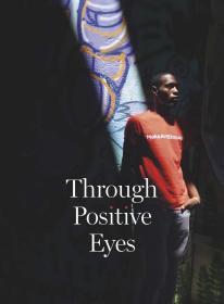 Through Positive Eyes (英语) 通过积极的眼睛
