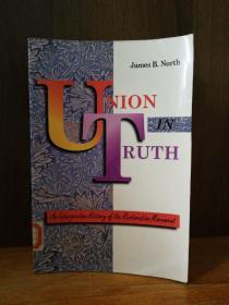Union In Truth: An Interpretive History Of The Restoration Movement