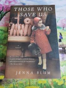 Jenna Blum ：Those Who Save Us 英文原版书 .