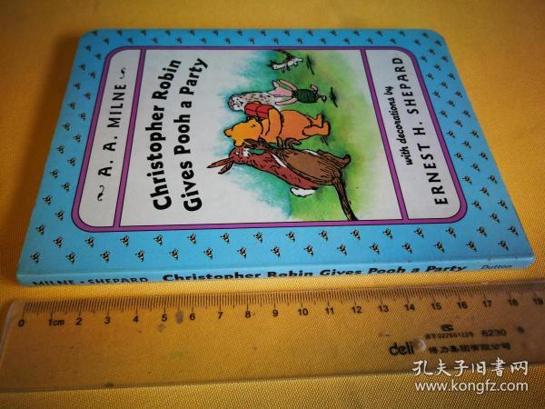 英文原版精装彩绘撕不烂版 罗宾给小熊一个派对 Christopher Robin Give Pooh Bear A Party A A Milne 孔夫子旧书网